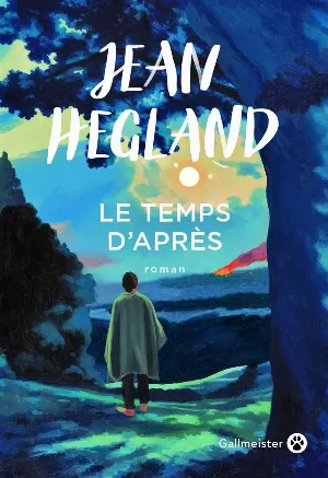 Jean Hegland - Le Temps d'Après